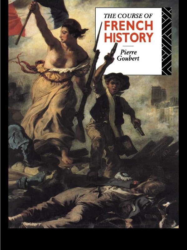 The Course of French History      Kindle Edition