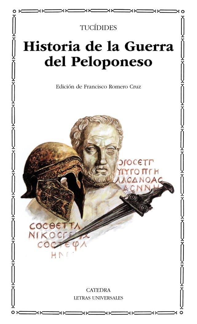 Historia de la Guerra del Peloponeso: 97 (Letras Universales)