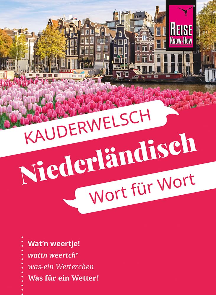 Reise Know-How Verlag Peter Rump Gmbh Reise Know-How Sprachführer Niederländisch - Wort Für Wort: Kauderwelsch-Sprachführer Von Reise Know-How