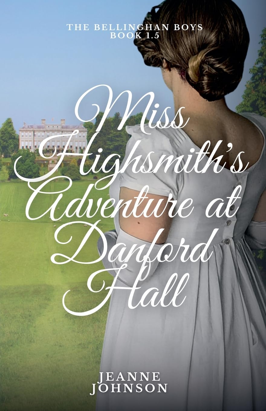 Miss Highsmith's Adventure at Danford Hall (1.5) (The Bellinghan Boys)