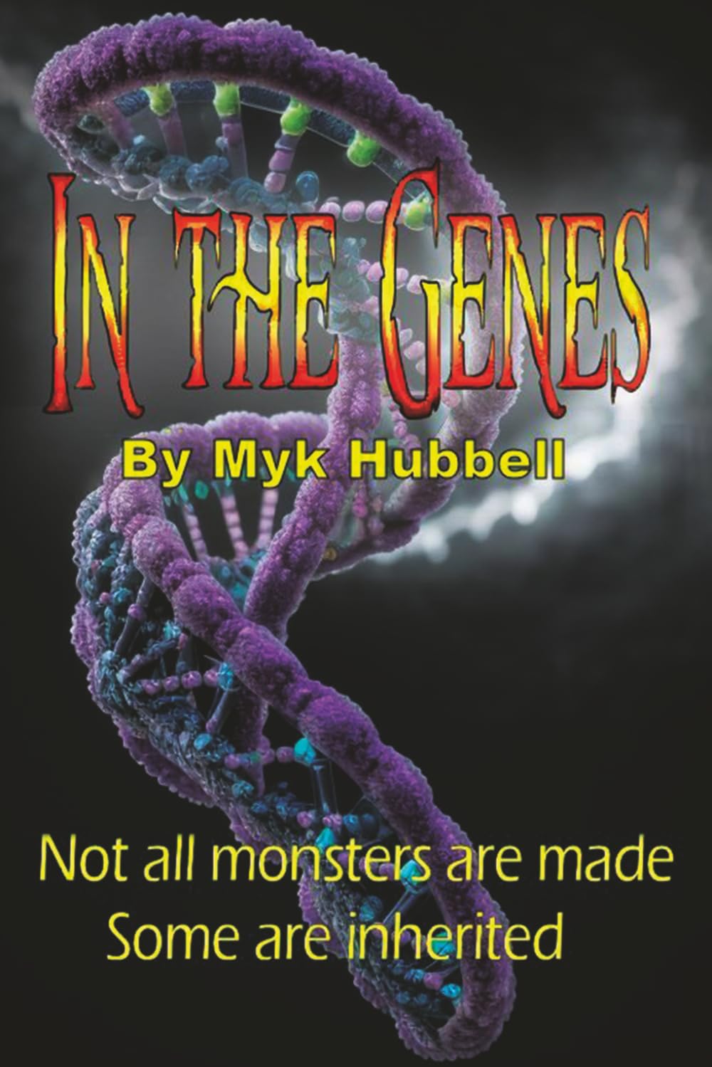 In The Genes: Not All Monsters Are Made; Some Are Inherited