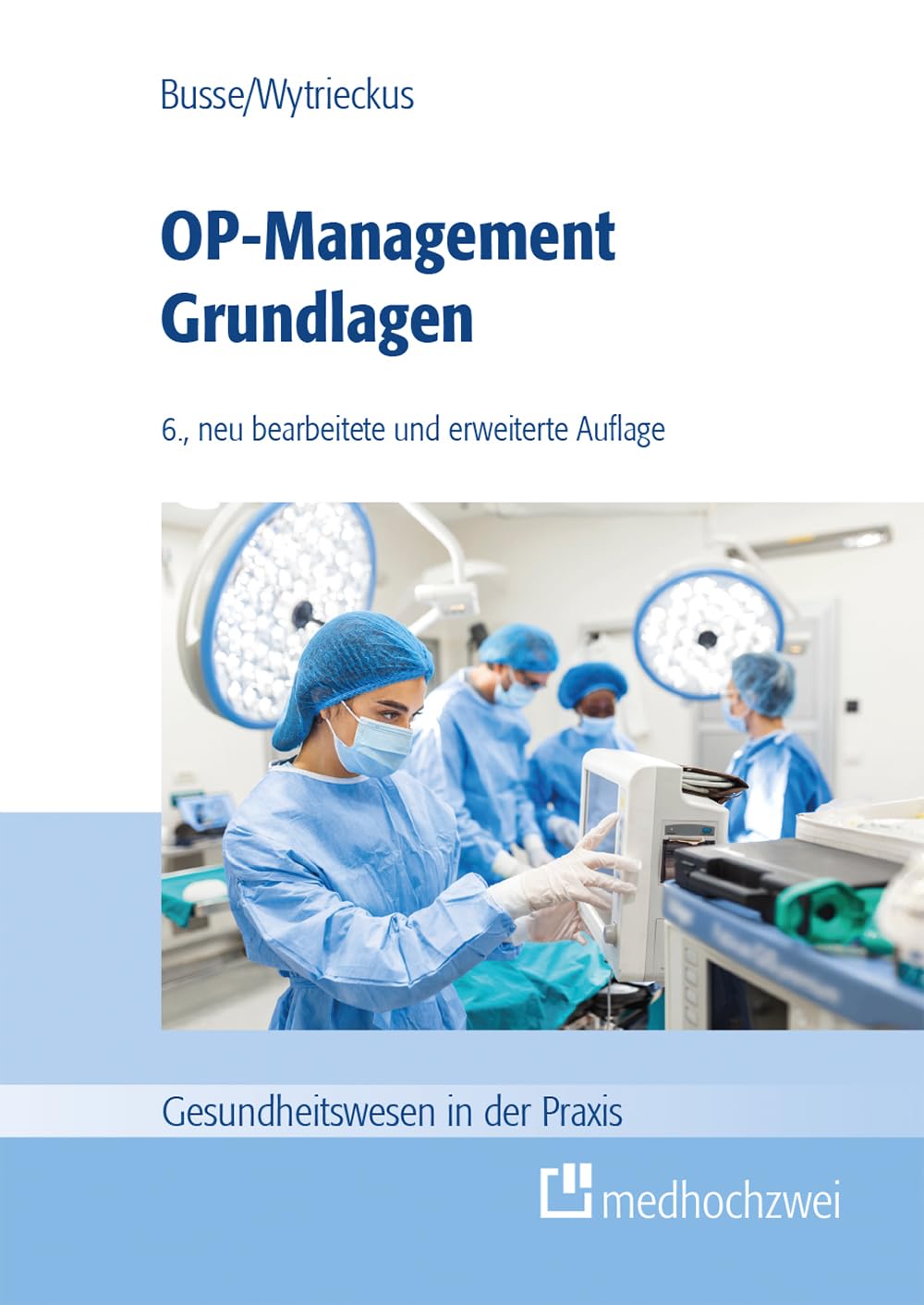 OP-Management Grundlagen (Gesundheitswesen in der Praxis)