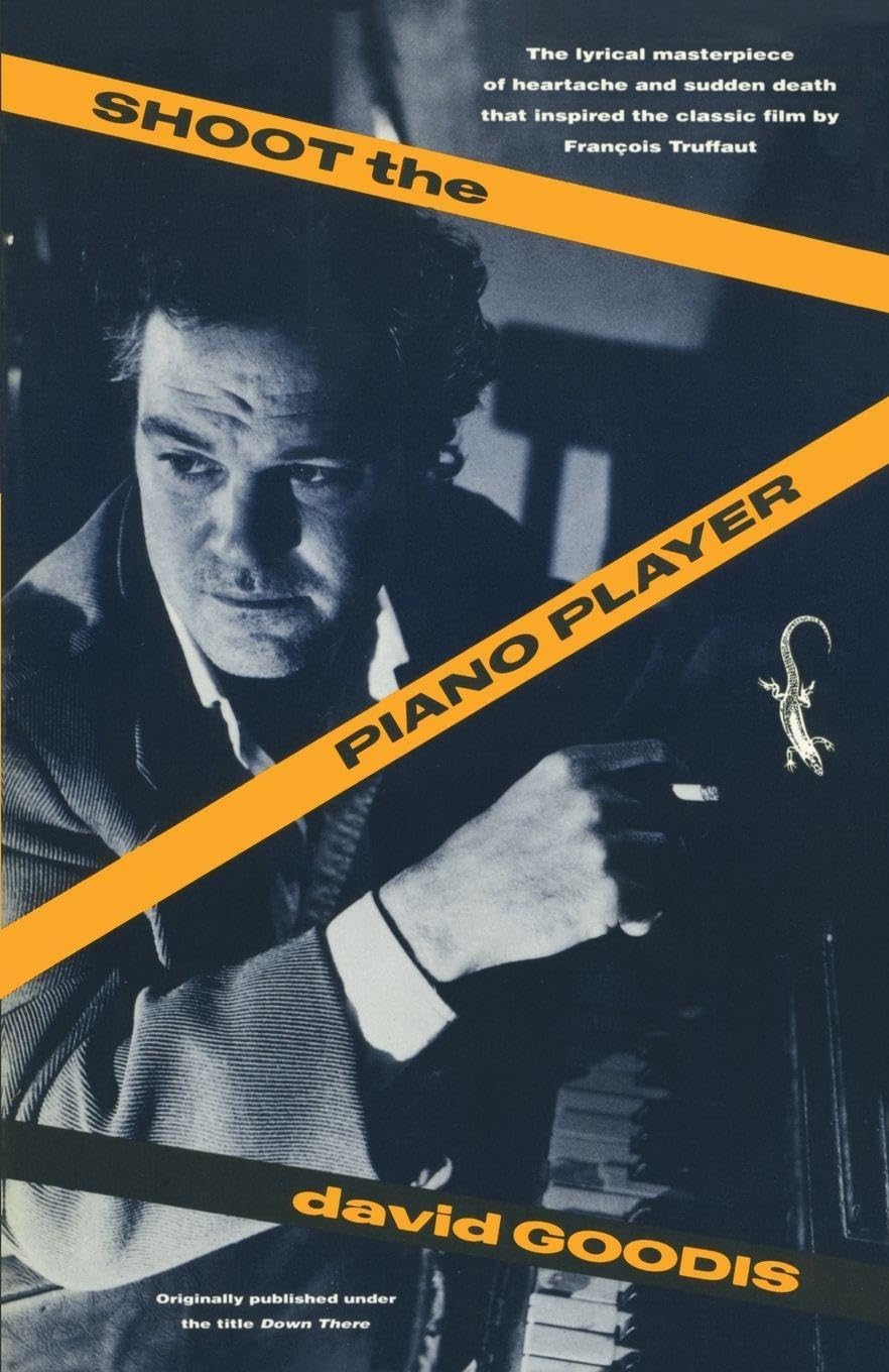Shoot the Piano Player by David Goodis PAPERBACK 9780679732549