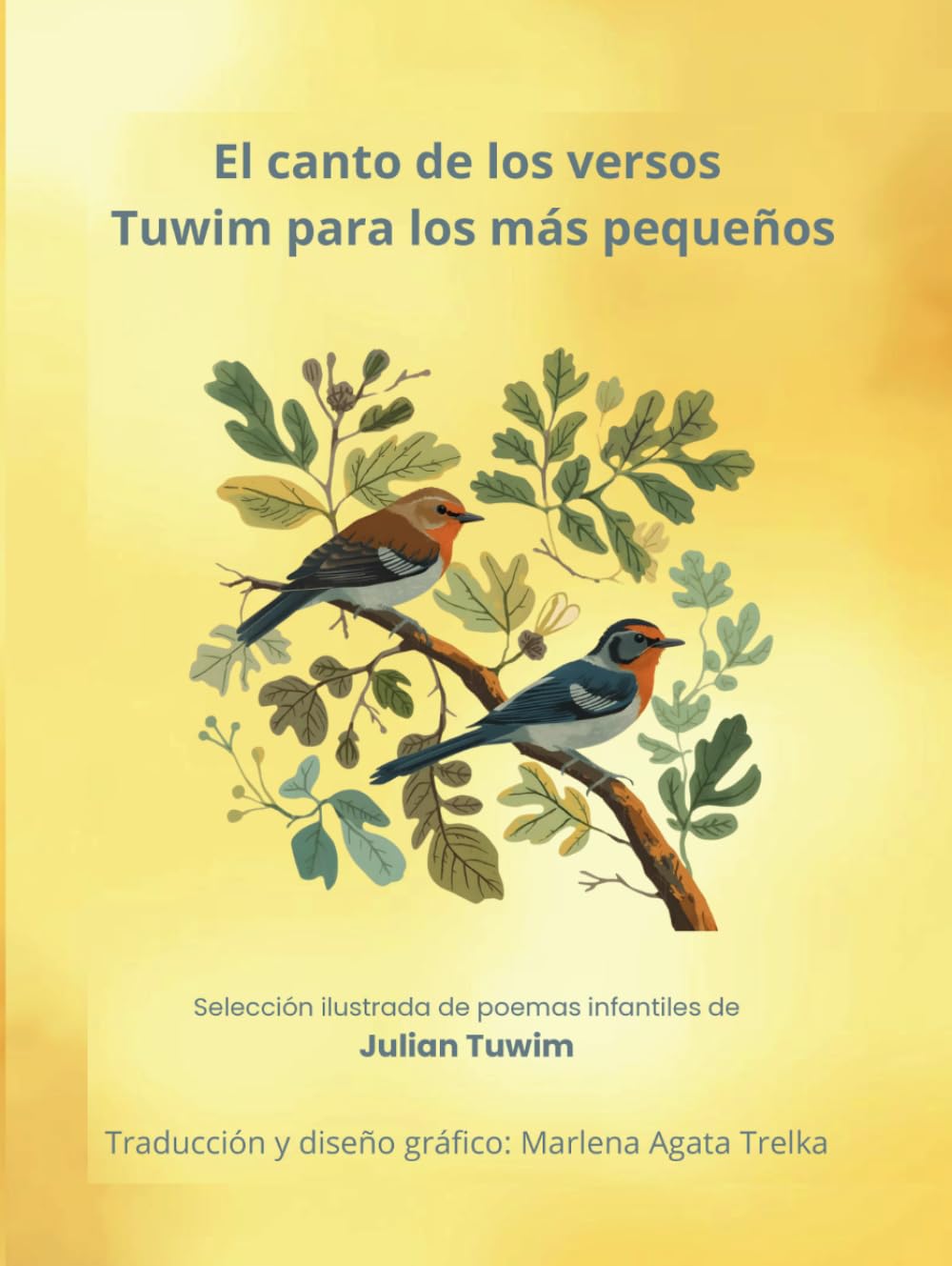 El canto de los versos Tuwim para los más pequeños: Selección ilustrada de poemas infantiles de Julian Tuwim