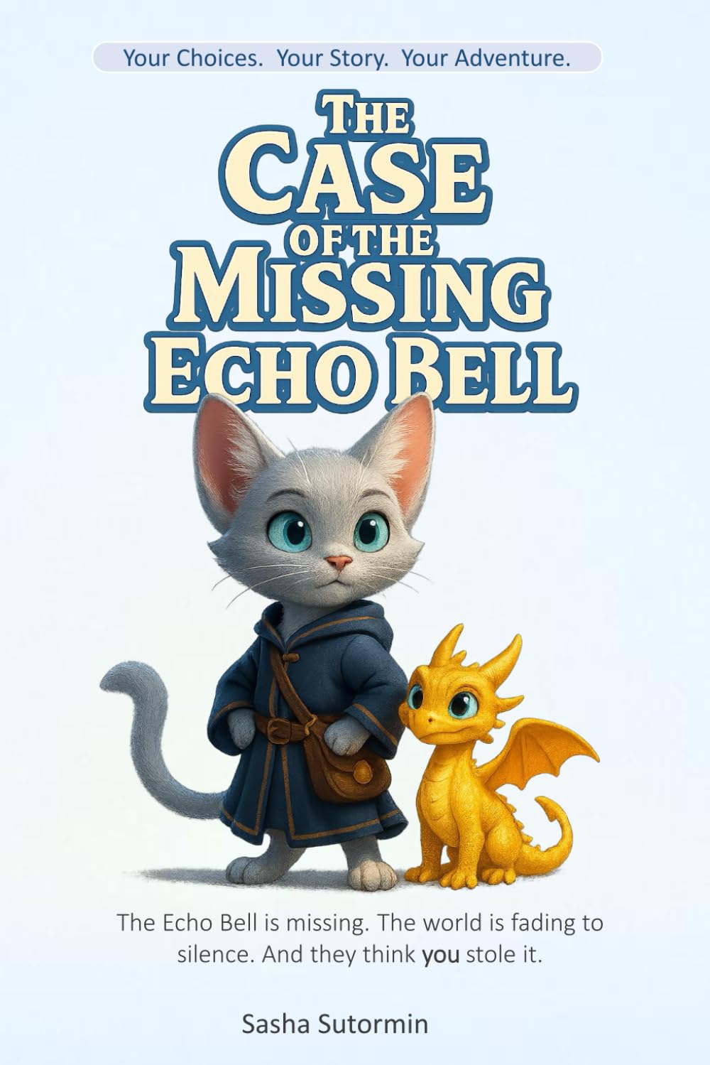 Shape Your Story: The Case of the Missing Echo Bell: An Interactive Detective Quest with 28 Endings - where every choice and artifact shapes your own ... 9 (Shape Your Story - Power to Choose Series)