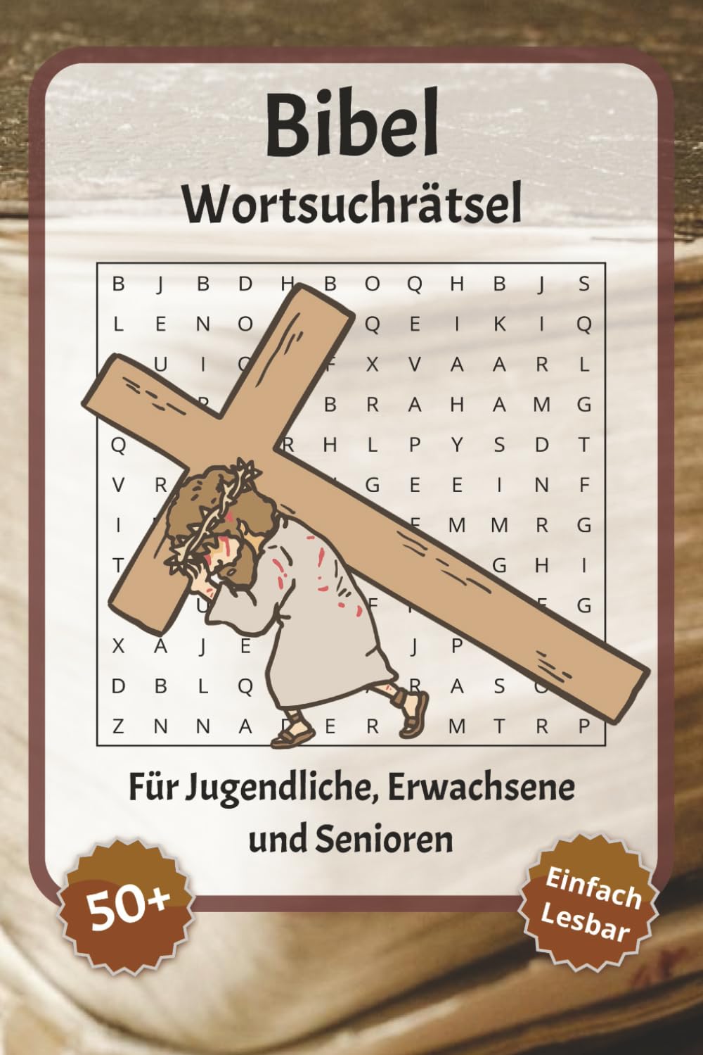 Bibel Wortsuchrätsel: Wortsuchrätsel mit leicht lesbarer Schrift zu Bibelgeschichten, biblische Namen, Glauben und mehr | 6x9 Zoll, 110 Seiten | Über ... für Urlaub, Feiertage und Entspannung