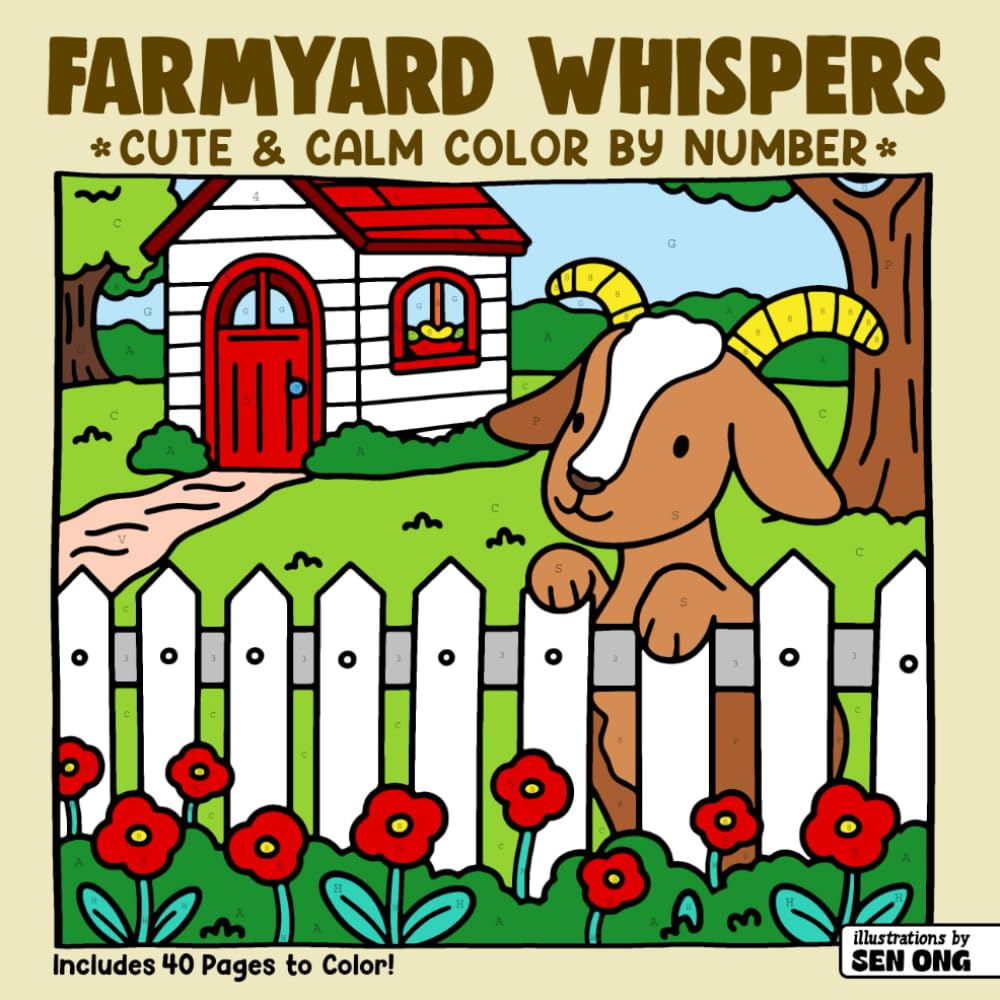 Farmyard Whispers Cute & Calm Color By Number: Fluffy Animals & Cozy Fields for Gentle Relaxation