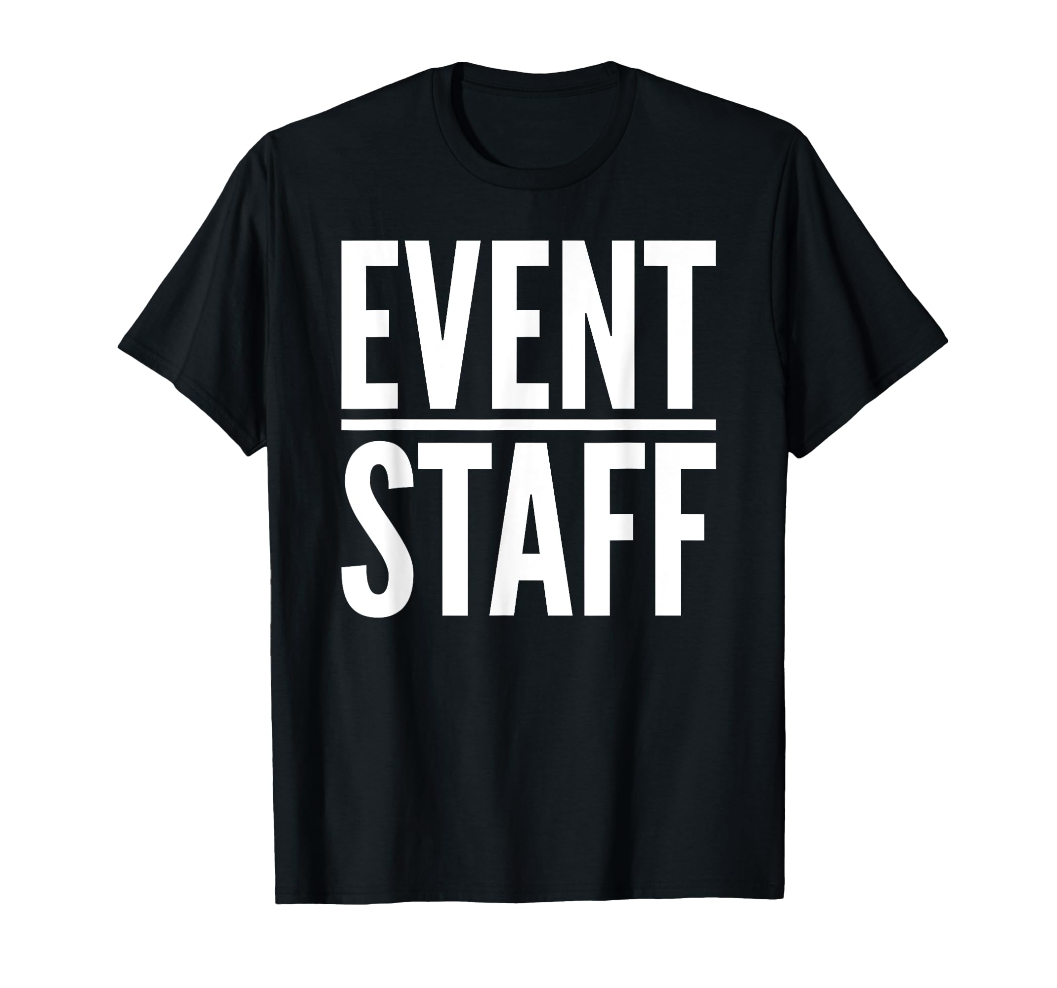 EVENT STAFF UNIFORM APPARELEVENT STAFF UNIFORM OFFICIAL AUTHORIZED PERSONNEL T-Shirt