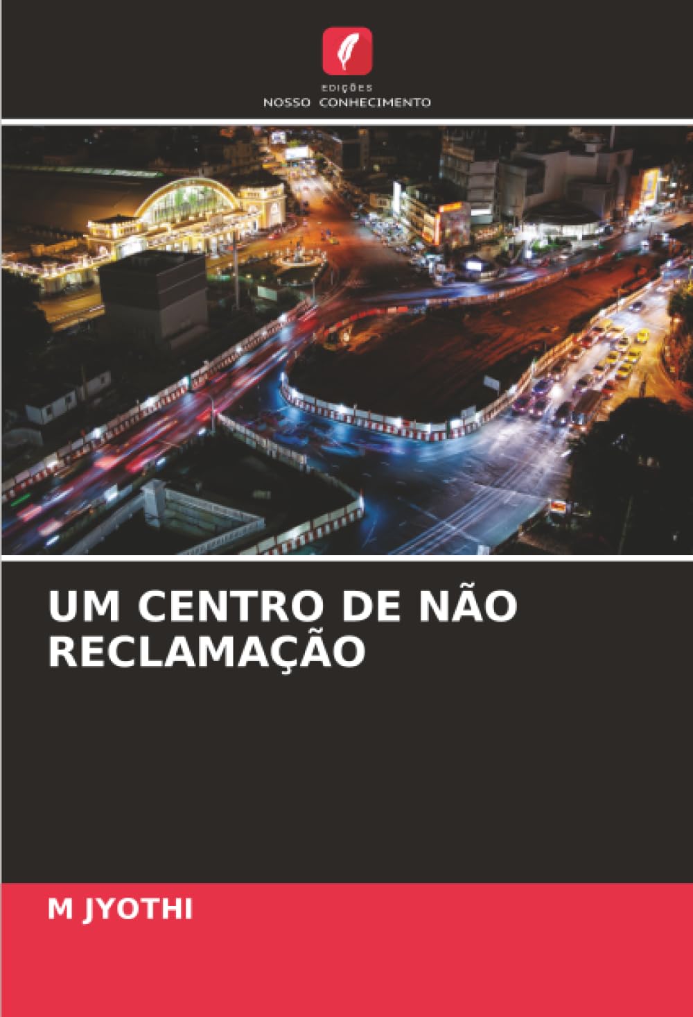 UM CENTRO DE NÃO RECLAMAÇÃO