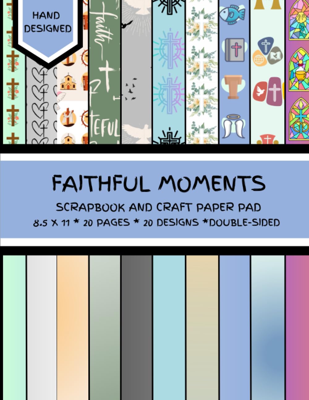 faithful-moments-scrapbook-paper-pad-with-christian-faith-themes-beautiful-inspirational-designs-40-double-sided-8-5-x-11-pages-20-pages-20-designs-press-teacher-tara-amazon-com-books