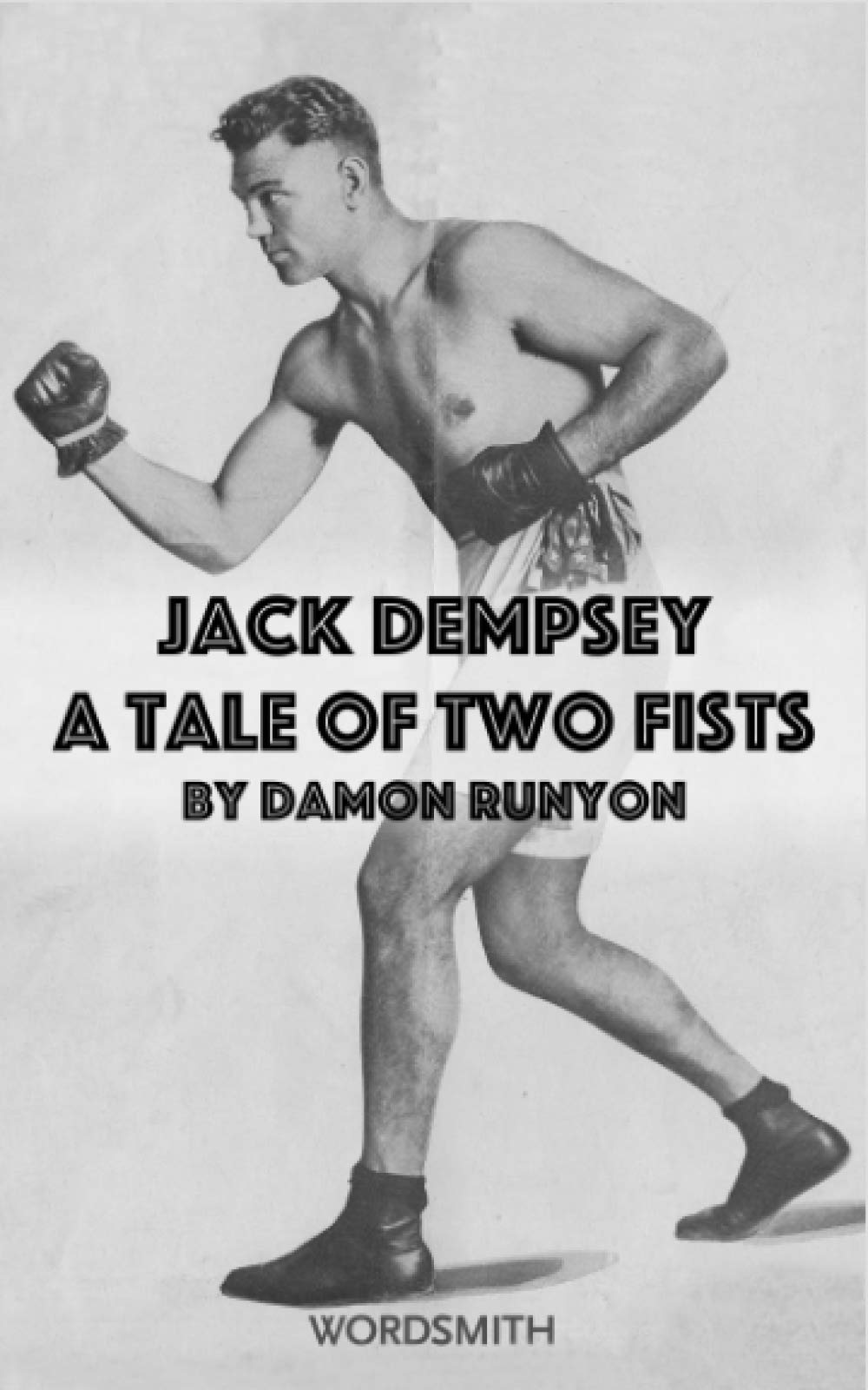 Jack Dempsey: A Tale of Two Fists