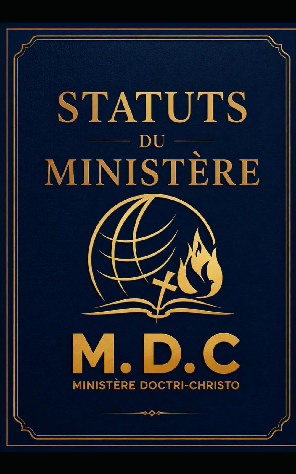 STATUTS DU MINISTÈRE M.D.C