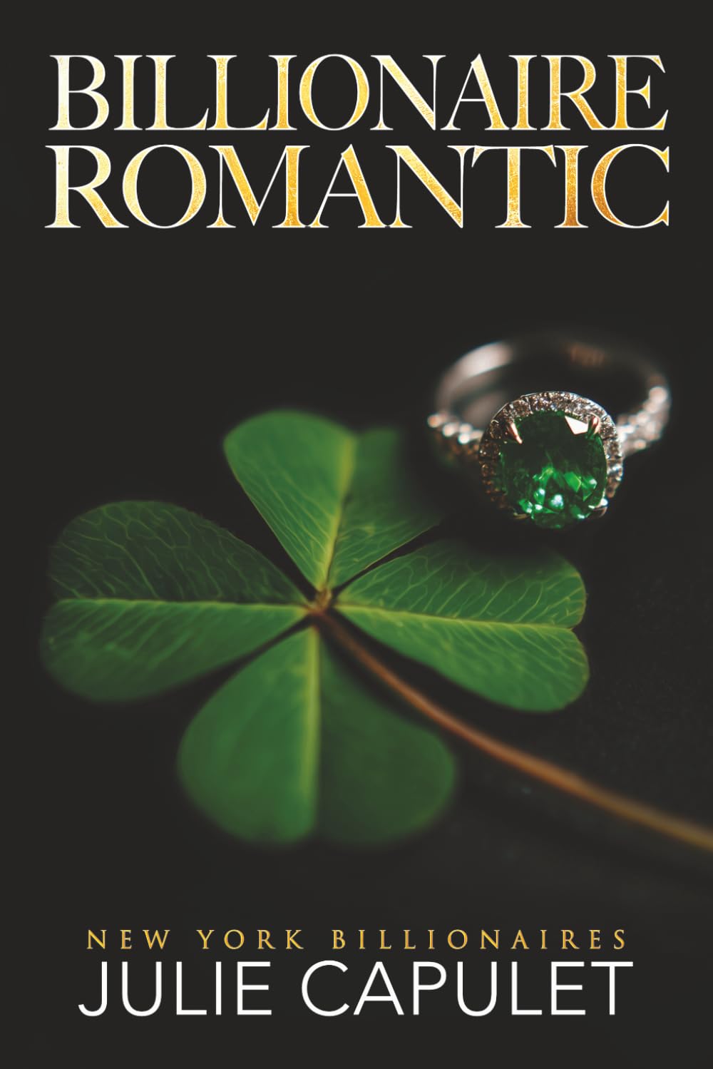 Billionaire Romantic: 4 (New York Billionaires)