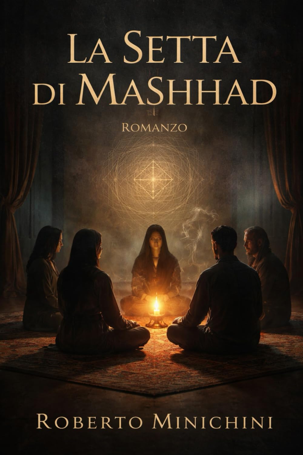 La Setta di Mashhad: Romanzo
