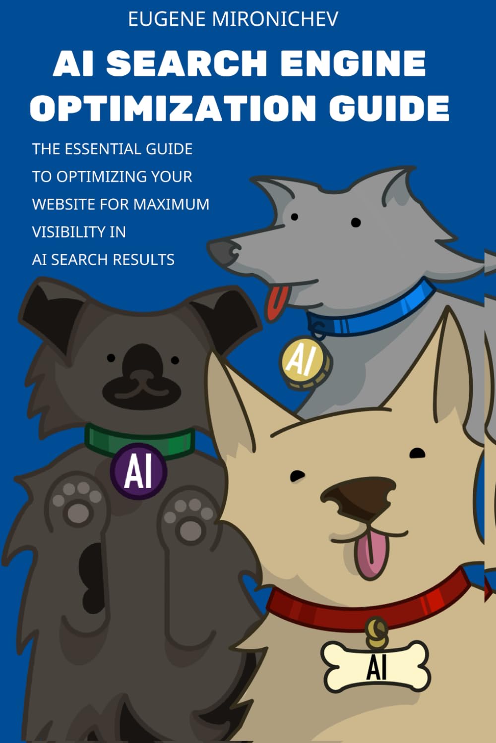 AI Search Engine Optimization Guide: The Essential Guide to Optimizing Your Website for Maximum Visibility in AI Search Results