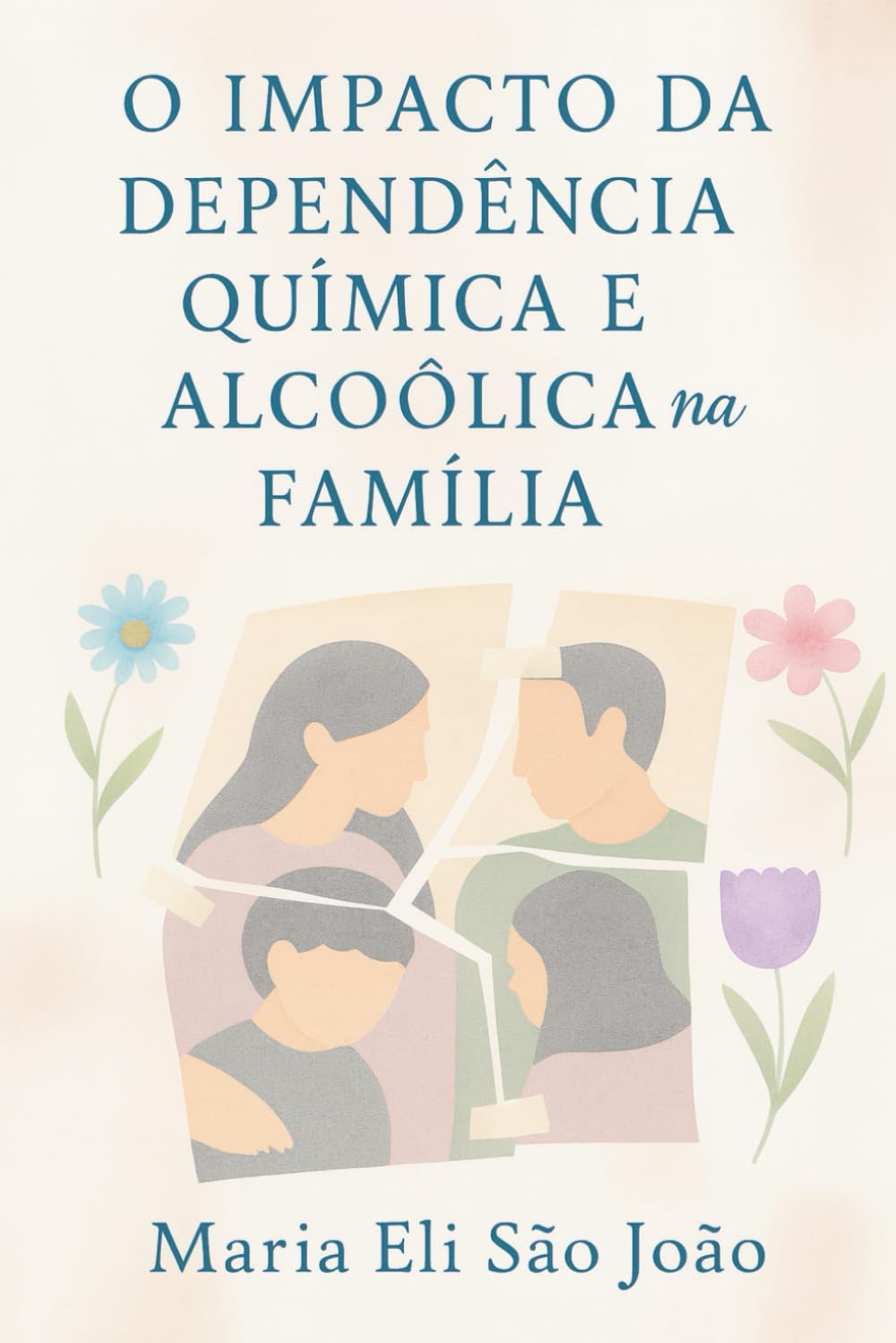 O Impacto da Dependência Química e Alcoólica na Família