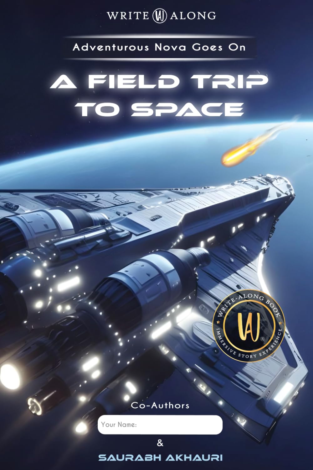 Adventurous Nova Goes On A Field Trip to Space (Write-Along Stories)