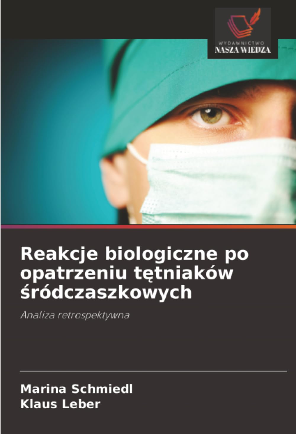 Reakcje biologiczne po opatrzeniu tętniaków śródczaszkowych: Analiza retrospektywna