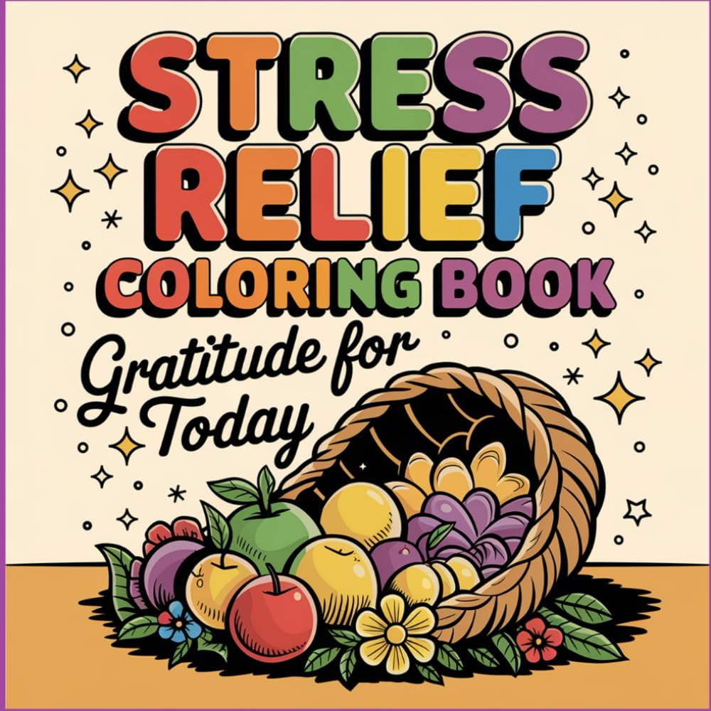 Little Moments of Gratitude A Mindful Coloring Book for Kids: Creative and Mindful Coloring Pages for Happy, Positive Kids
