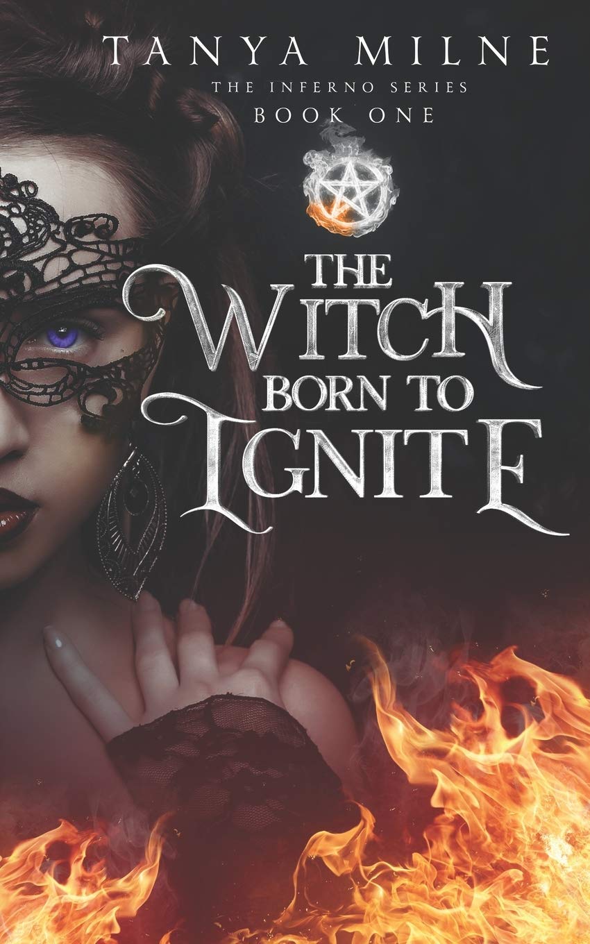 The Witch Born to Ignite: Book One in the Inferno Series: 1