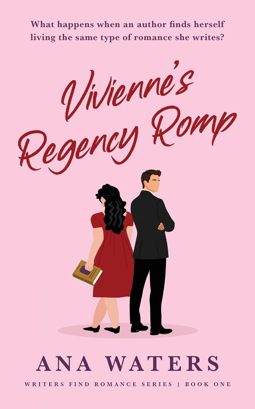 Vivienne's Regency Romp: a clean, enemies to lovers, romantic comedy: 1 (Writers Find Romance)