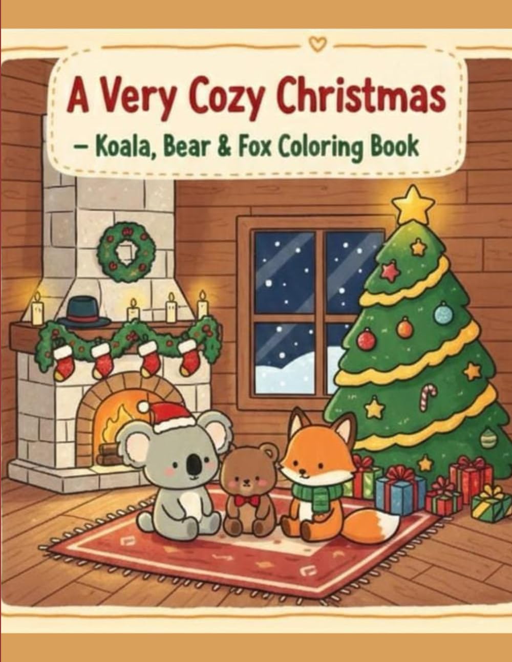 A Very Cozy Christmas-Koala, Bear & Fox Coloring Book