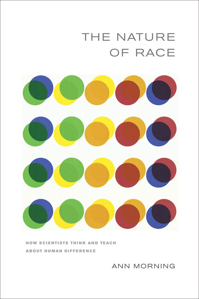 Nature Of Race How Scientists Think And Teach About Human Difference Amazon Co Uk Morning Books Nature Of Race How Scientists Think And Teach About Human Difference Amazon Co Uk Morning Books