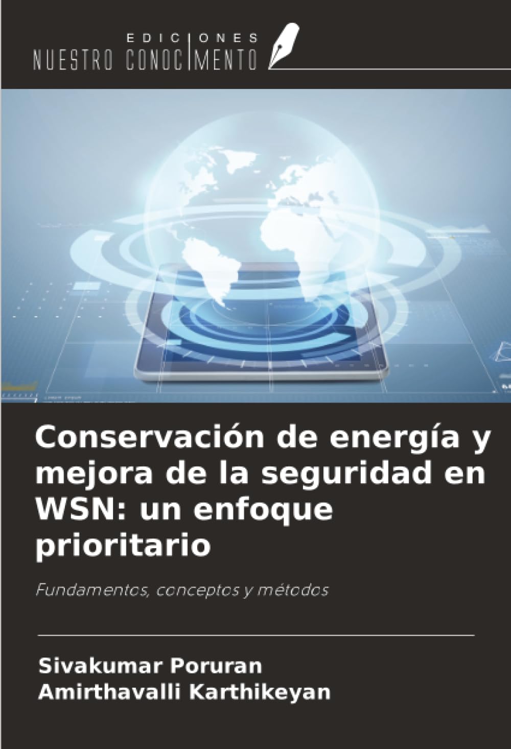 Conservación de energía y mejora de la seguridad en WSN: un enfoque prioritario: Fundamentos, conceptos y métodos