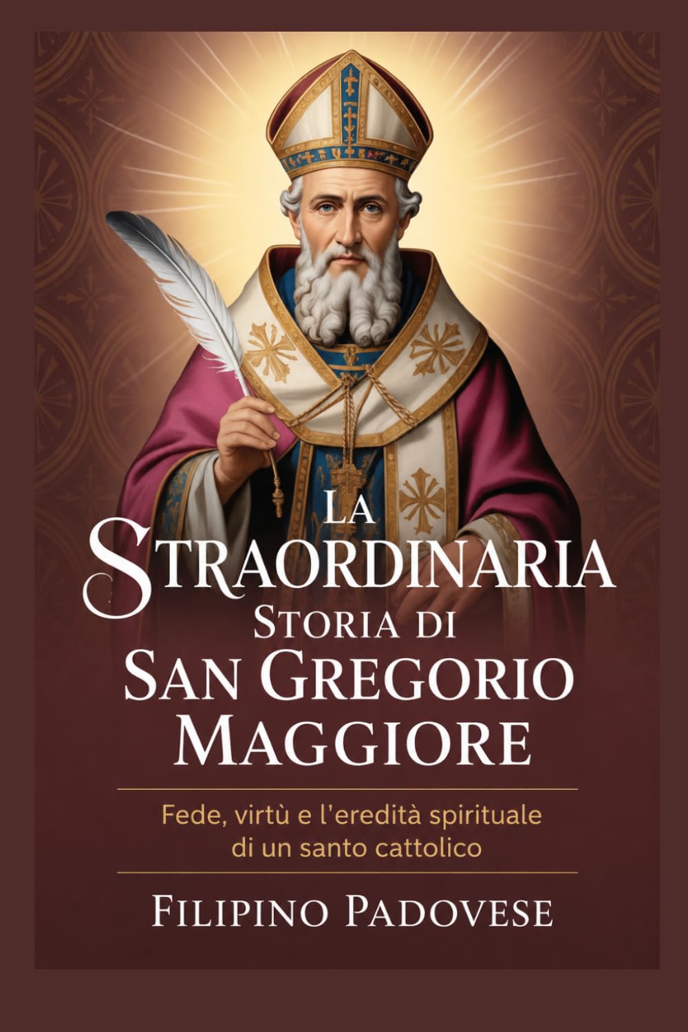 LA STRAORDINARIA STORIA DI SAN GREGORIO MAGGIORE (Life of Catholic Saints)