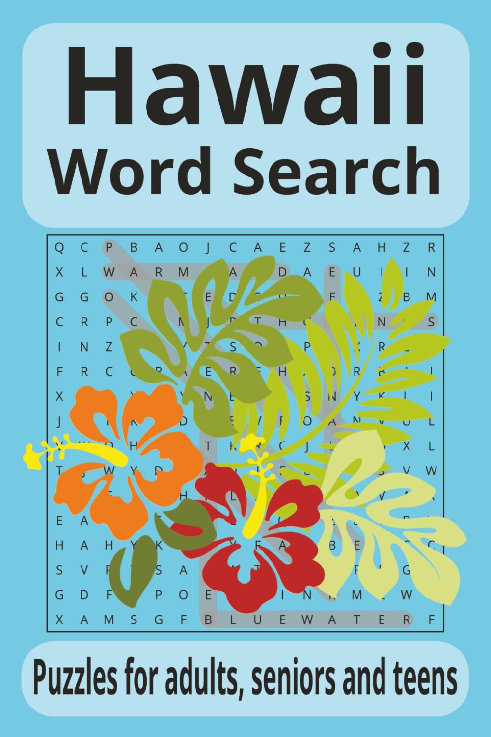 Hawaii Word Search: Relaxing Word Search Puzzles Inspired by Island Life, Ocean Views, and Tropical Calm