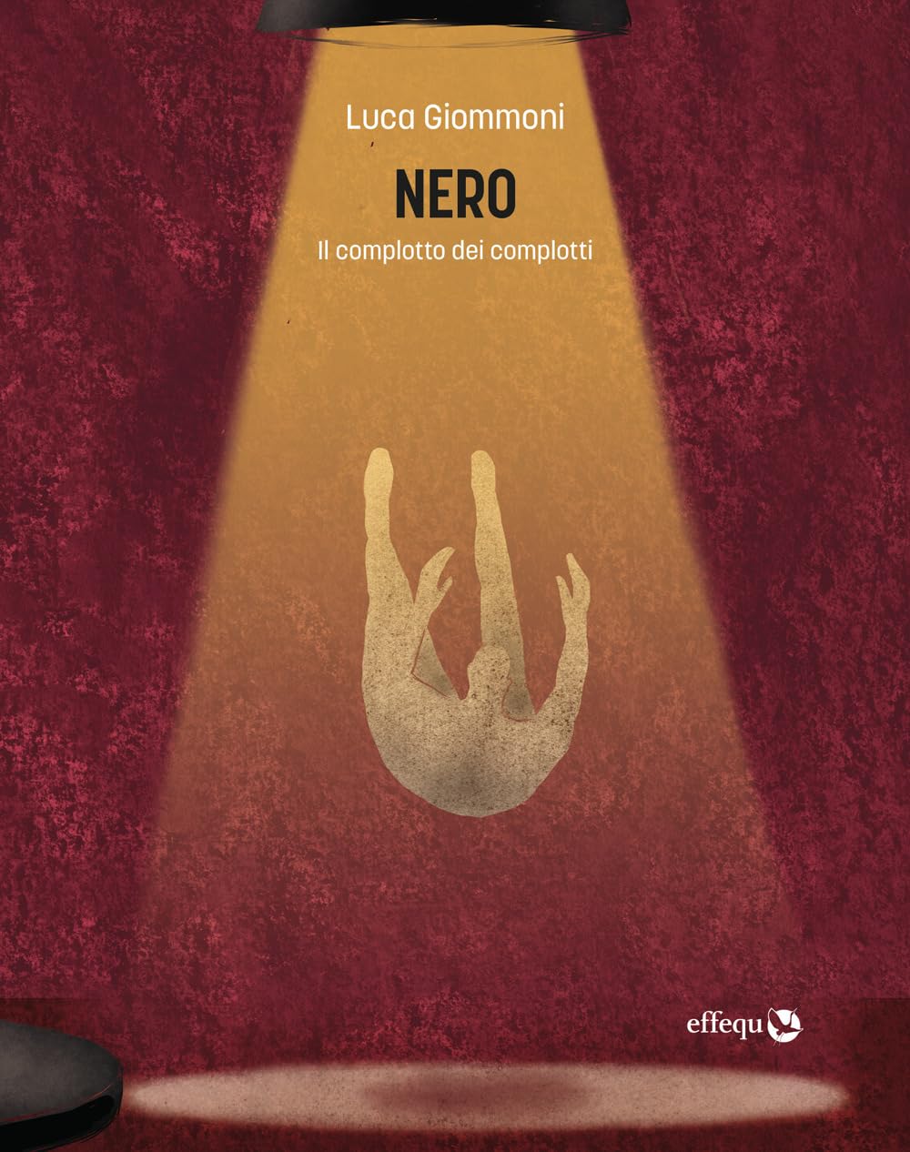Nero. Il Complotto Dei Complotti - 4