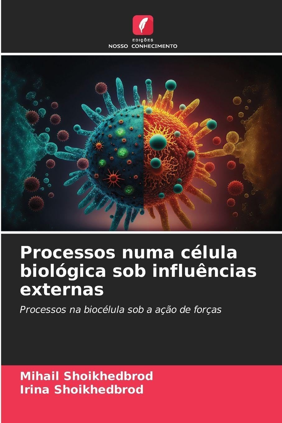 Processos numa célula biológica sob influências externas: Processos na biocélula sob a ação de forças