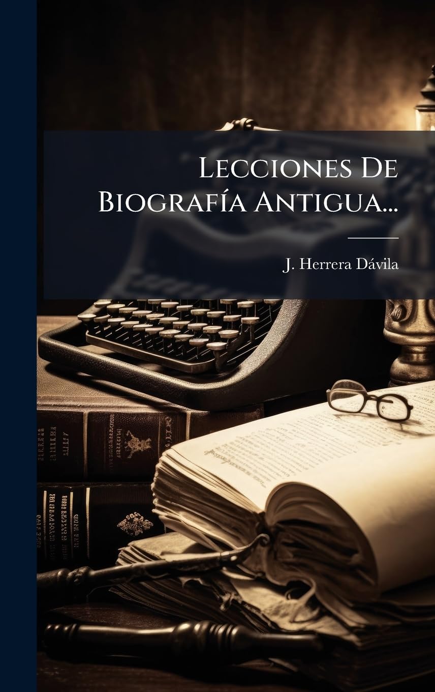 Lecciones De BiografÃ-a Antigua...