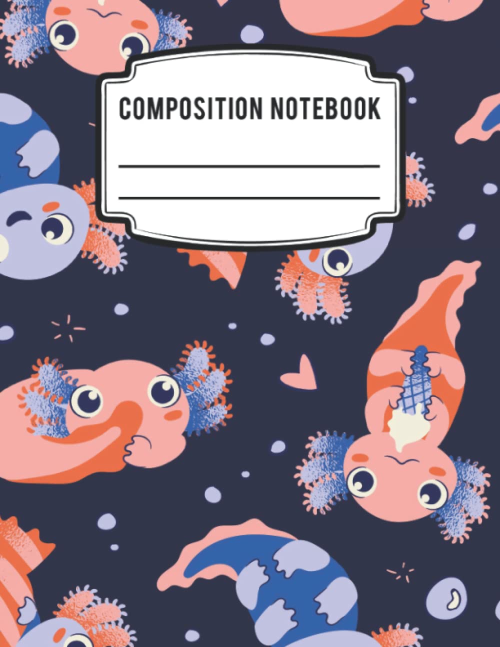 Composition Notebook Cute Axolotl Aquatic Pattern: Cool Gift for Axolotl Lover , Wide Ruled Lined Paper Notebook , Use for Homework & Notes
