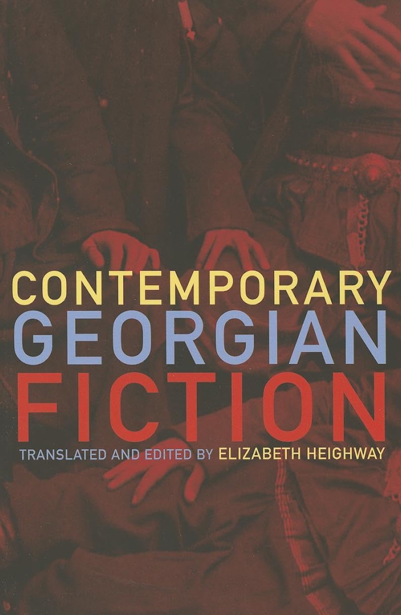 Contemporary Georgian Fiction,Elizabeth Heighway