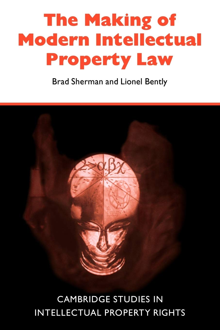 Making of Modern Intellectual Law (Cambridge In. Sherman<|