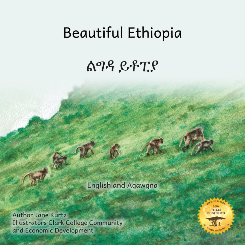 Beautiful Ethiopia: The Diverse Ecosystems of East Africa in Agawgna and English