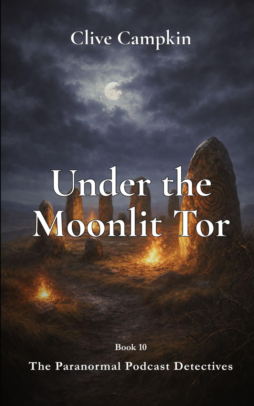 Under the Moonlit Tor (Paranormal Podcast Detectives : Mystery, Ghosts, Folklore and Folk Horror ~ Quick to Read, Impossible to Forget)