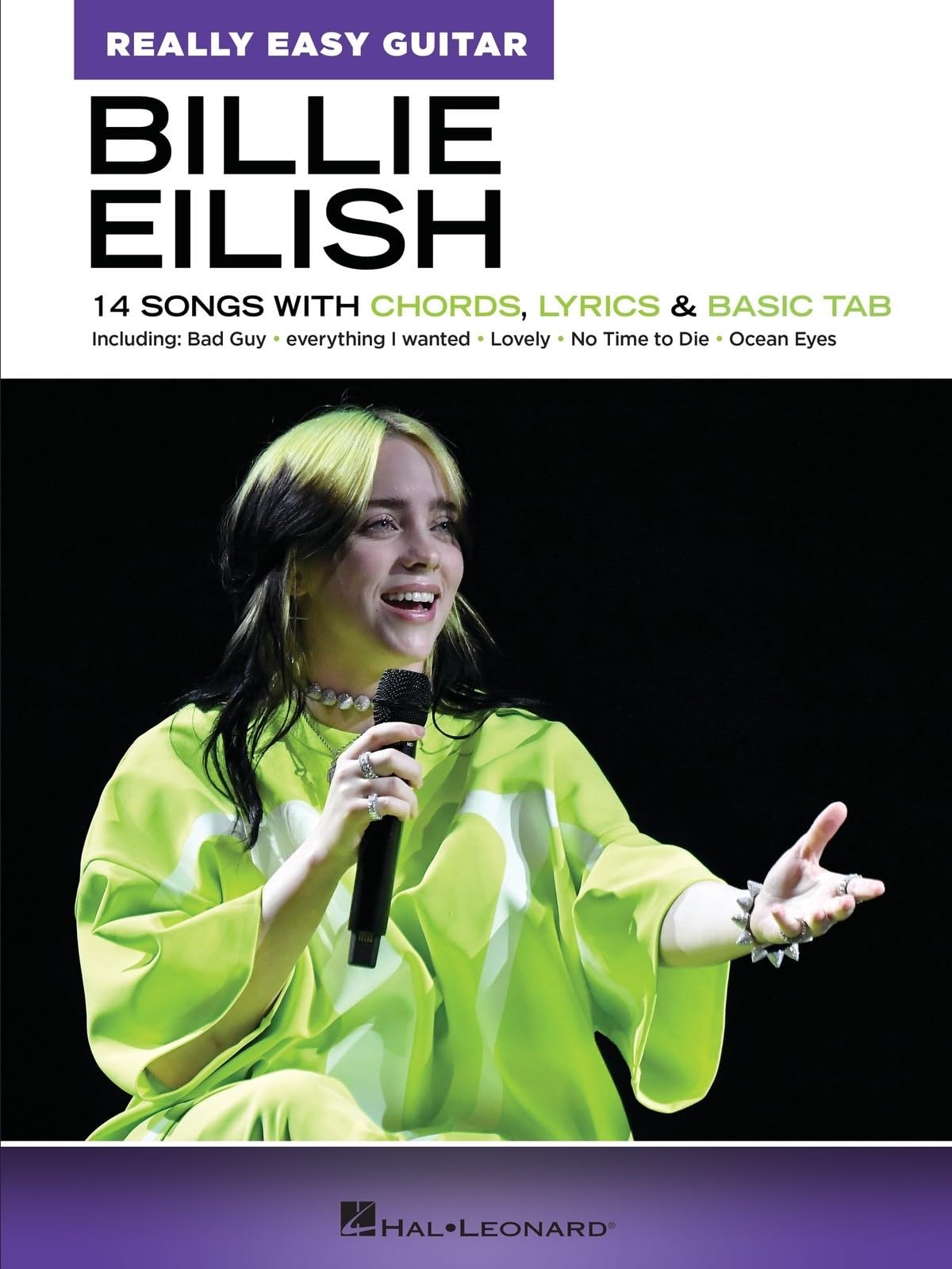 Billie Eilish: Really Easy Guitar Songbook for Beginners | Guitar Sheet Music with Chords, Lyrics and Basic TAB | 14 Billie Eilish Songs for Easy ... 14 Songs with Chords, Lyrics & Basic Tab