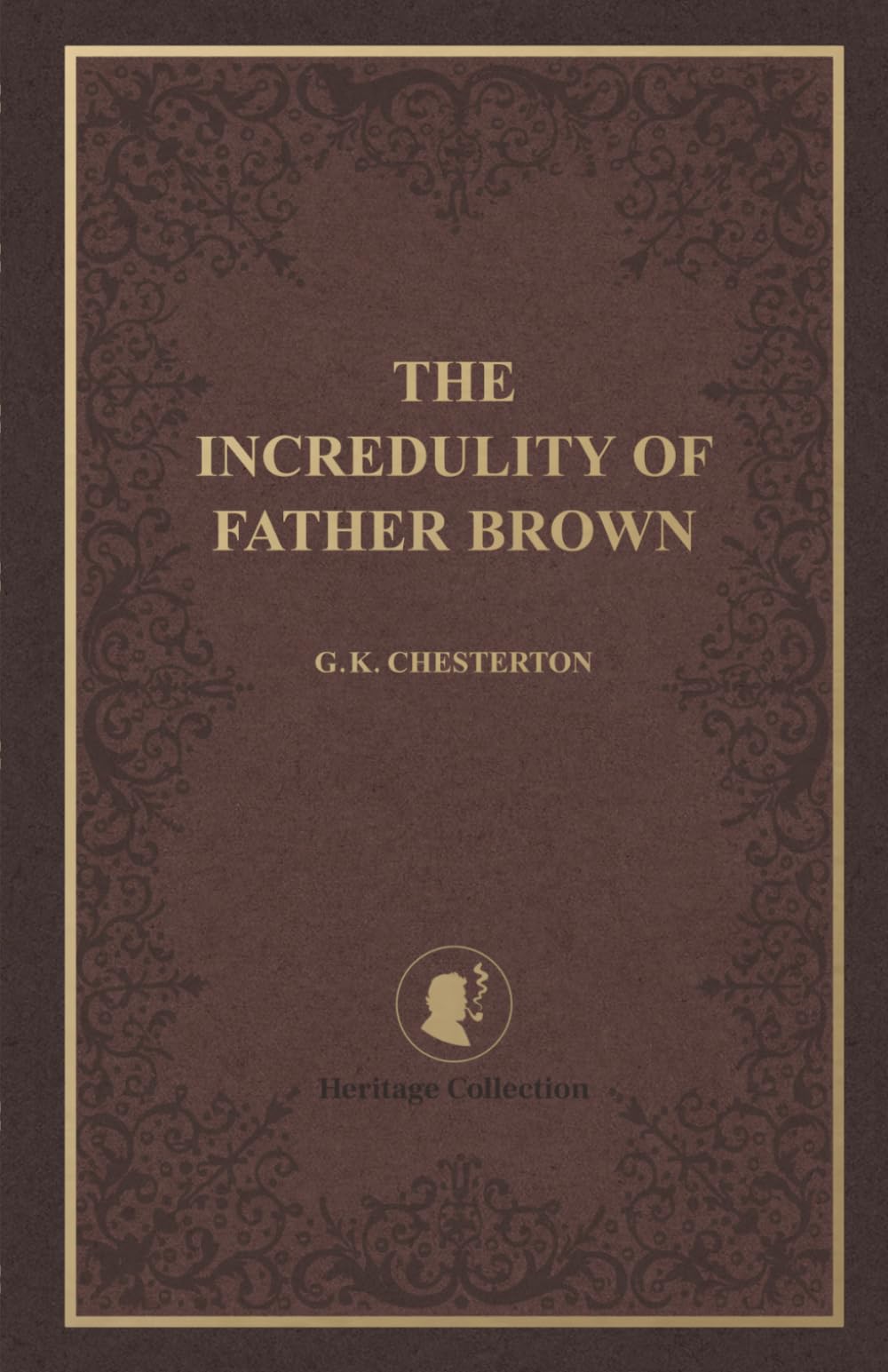 The Incredulity of Father Brown: Heritage Collection