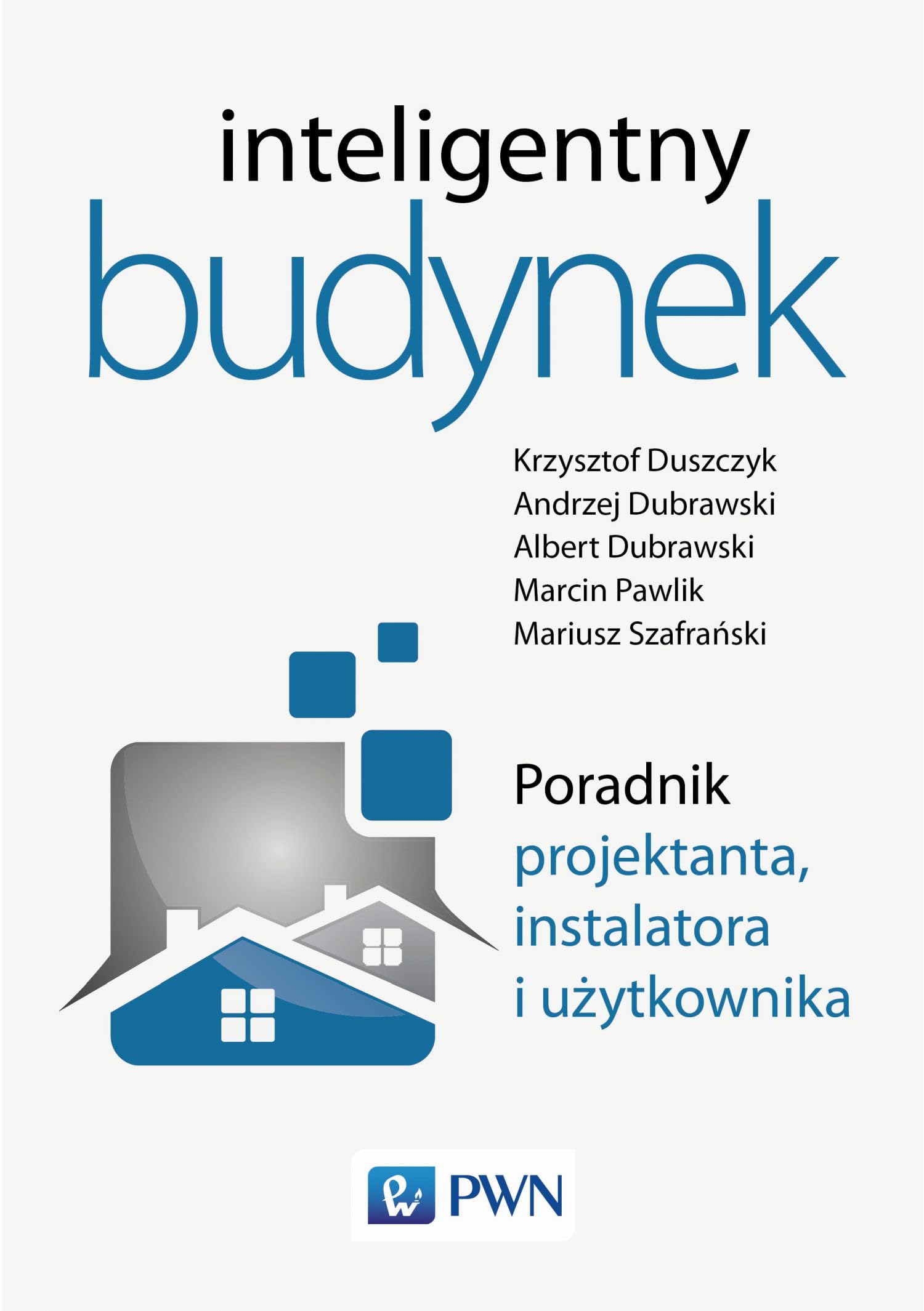 INTELIGENTNY BUDYNEK PORADNIK PROJEKTANTA INSTALA