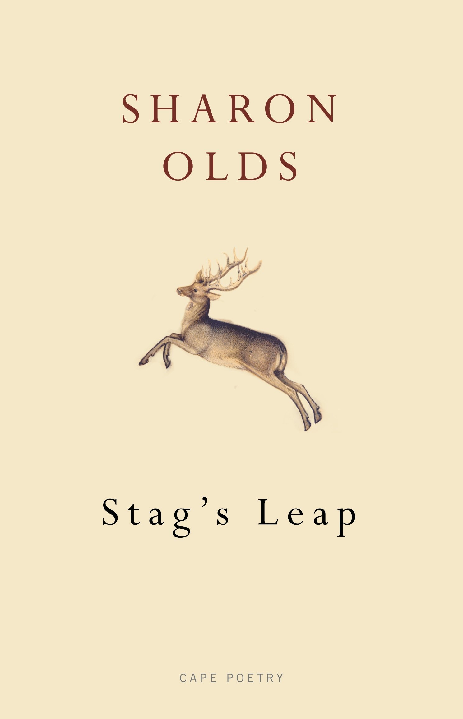 Stag's Leap. by Sharon Olds