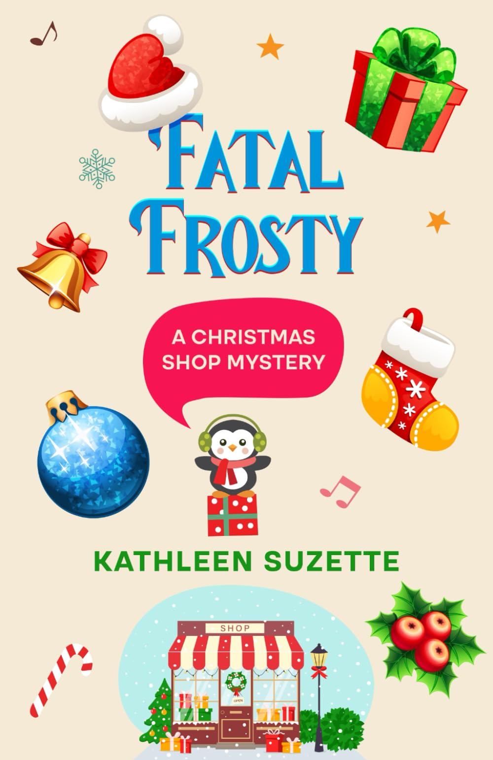 Fatal Frosty: A Christmas Shop Mystery