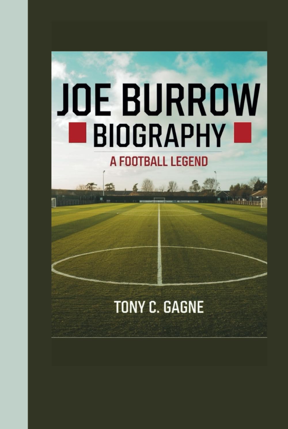 JOE BURROW BIOGRAPHY: A Football Legend