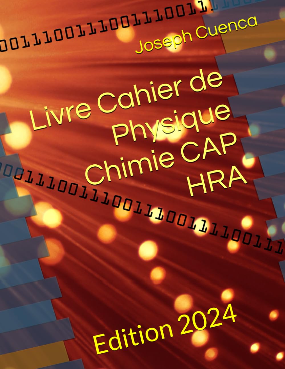 Livre Cahier de Physique Chimie CAP HRA: Edition 2024