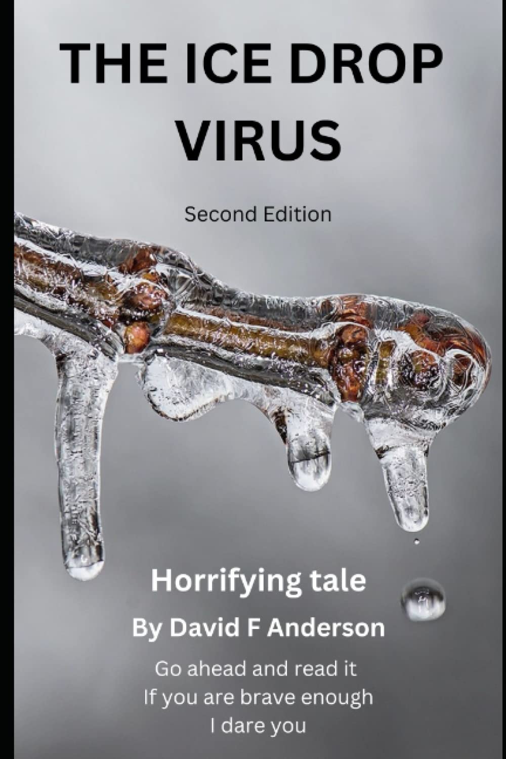 The Ice Drop Virus