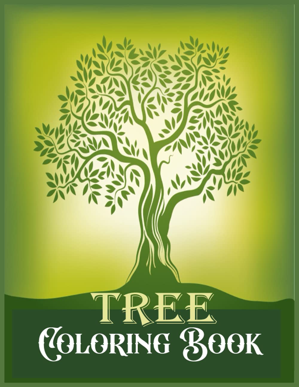 Tree Coloring Book: Trees of Life Coloring Book For Adult, 30 Amazing Trees Designs For Stress Relieving (Trees Coloring Book For Adults)
