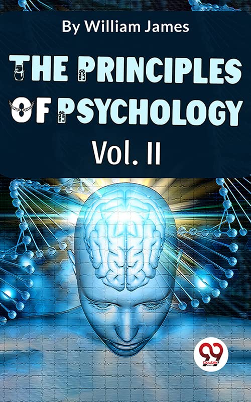 The Principles Of Psychology Volume II eBook : William James: Amazon.in ...