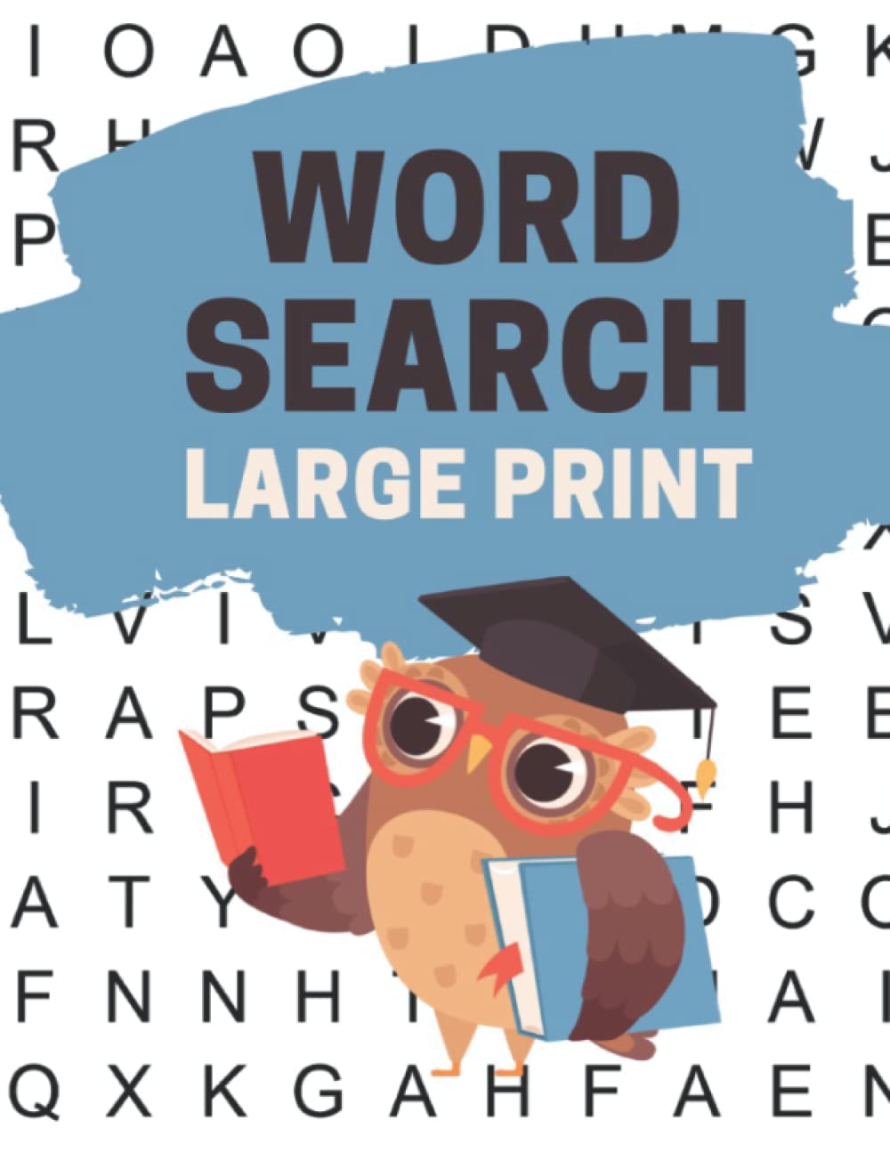 Large Print Word Search: 100 Large Letter Word Search Puzzles for Seniors and Adults | Find 2000 Different Words and Have Fun
