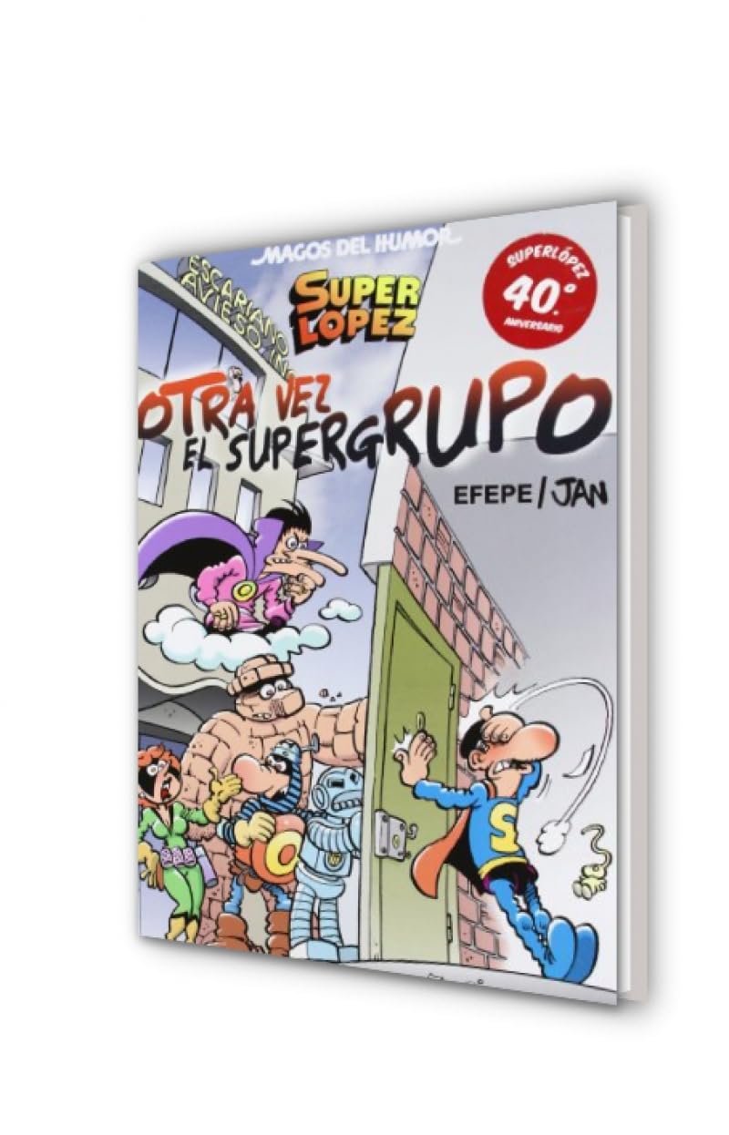 Superlópez. ¡Otra vez el Super Grupo! (Magos del Humor 156) (Bruguera Clásica)